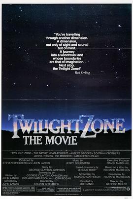 星空视频《阴阳魔界 Twilight Zone: The Movie》免费在线观看